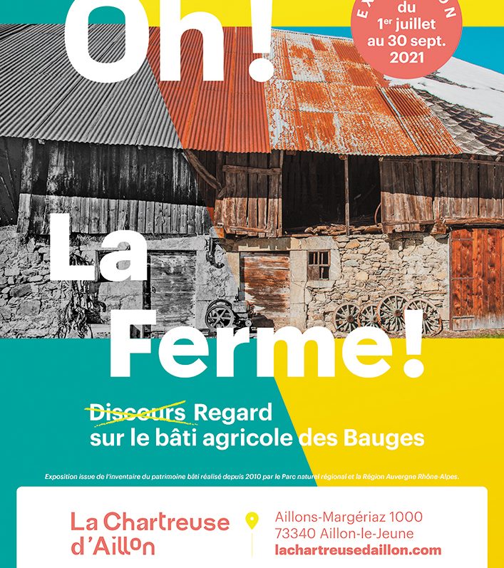 Exposition temporaire sur les fermes anciennes du 1er juillet au 30 se septembre,à la Chartreuse d'Aillon